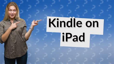 can i read kindle books on ipad?